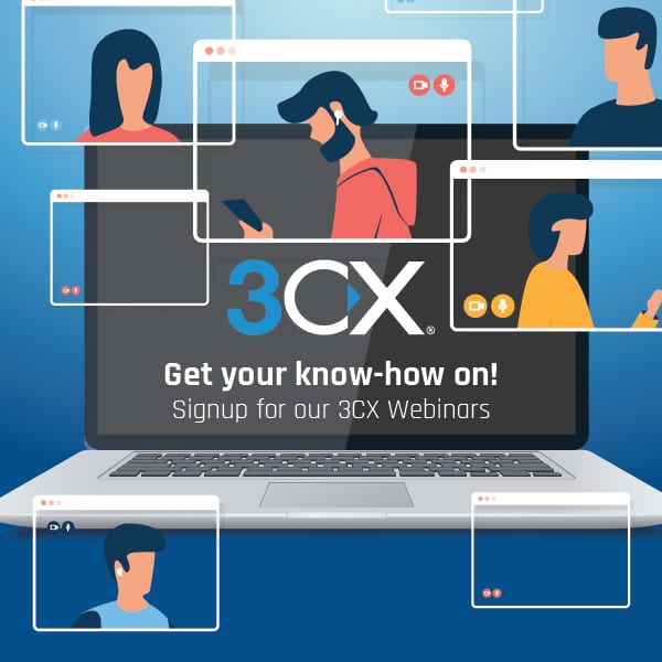 Free 3CX Webinars - Sign up Now