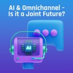 AI and omnichannels working together